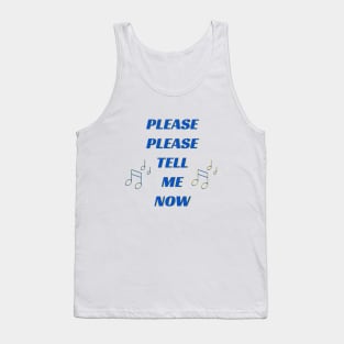 Please Please Tell Me Now, 80s Pop Music, 80s Boy Band, Music Stickers Tank Top